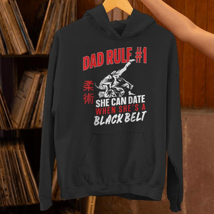 Jiu Jitsu Dad Father Daughter Dad Rule 1 She Can Date When Unisex Hoodie