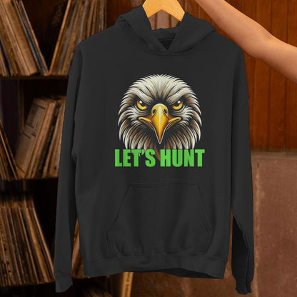 Let’S Hunt Eagles Hunting Unisex Hoodie