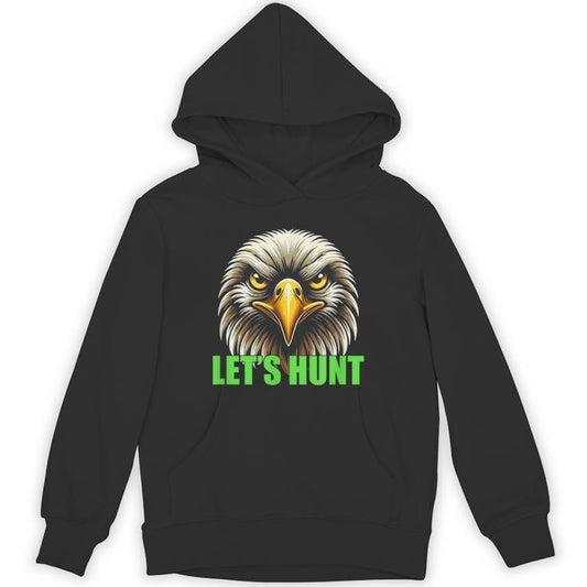 Let’S Hunt Eagles Hunting Unisex Hoodie