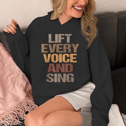Lift Every Voice And Sing Junenth Black History Month Unisex Hoodie