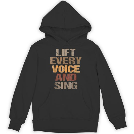 Lift Every Voice And Sing Junenth Black History Month Unisex Hoodie