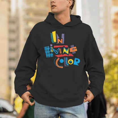 In Living Color Unisex Hoodie