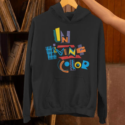 In Living Color Unisex Hoodie
