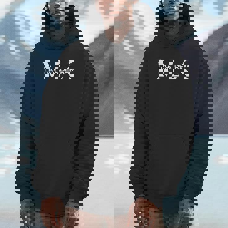 Martin Luther King Day I Have A Dream Mlk Day Unisex Hoodie