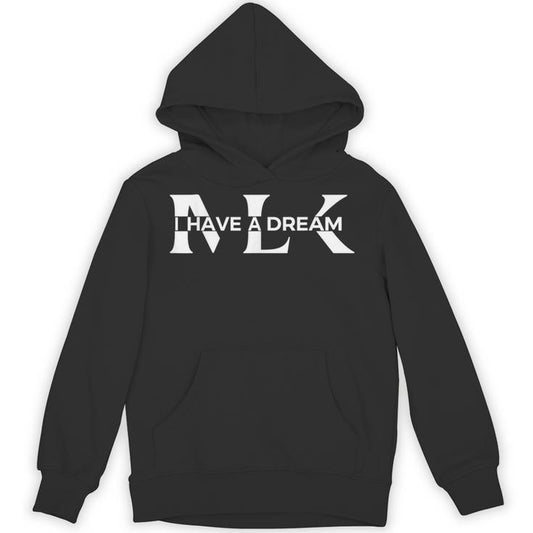 Martin Luther King Day I Have A Dream Mlk Day Unisex Hoodie