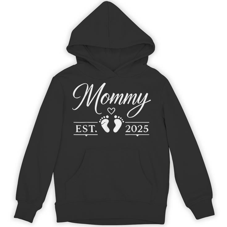 Mommy Est 2025 For New And Expecting Pregnant Moms Unisex Hoodie