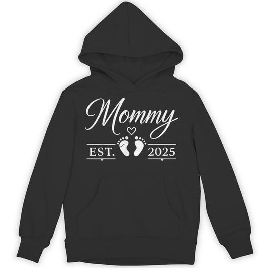 Mommy Est 2025 For New And Expecting Pregnant Moms Unisex Hoodie