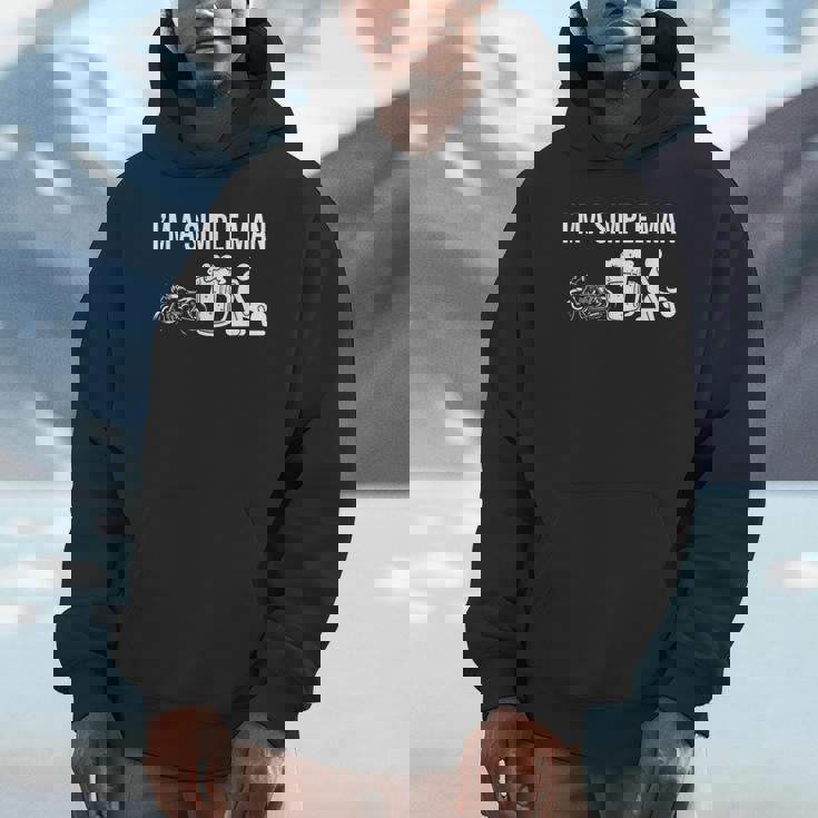 Motorcycle Motorbike Biker Motorbiker Im A Simple Man Unisex Hoodie