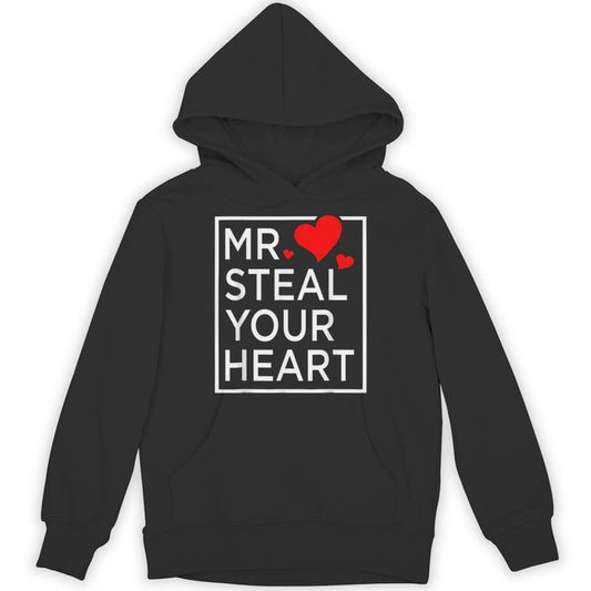 Mr Steal Your Heart Valentines Day For Toddler Boys Son Unisex Hoodie