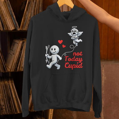 Not Today Cupid Humorous Anti-Valentine's Day Unisex Hoodie