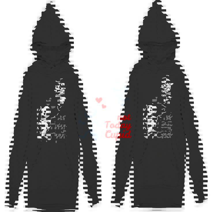 Not Today Cupid Humorous Anti-Valentine's Day Unisex Hoodie