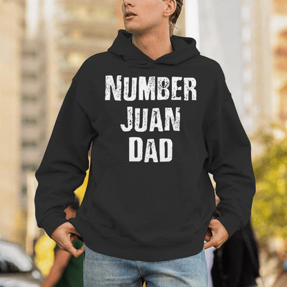 Number Juan Dad For Fathers Day Unisex Hoodie
