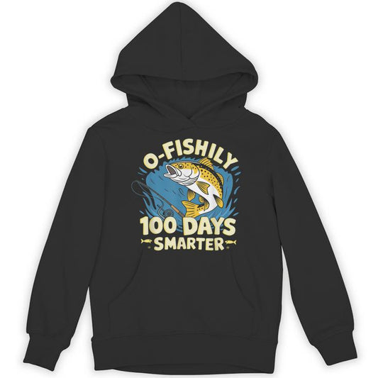 O-Fishily 100 Days Smarter 100 Days Of School Fish &amp; Fishing Unisex Hoodie
