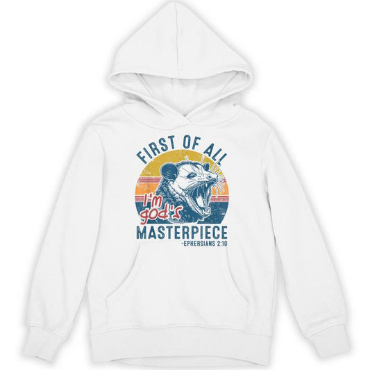 Opossum First Of All Im God's Masterpiece Angry Possum Unisex Hoodie