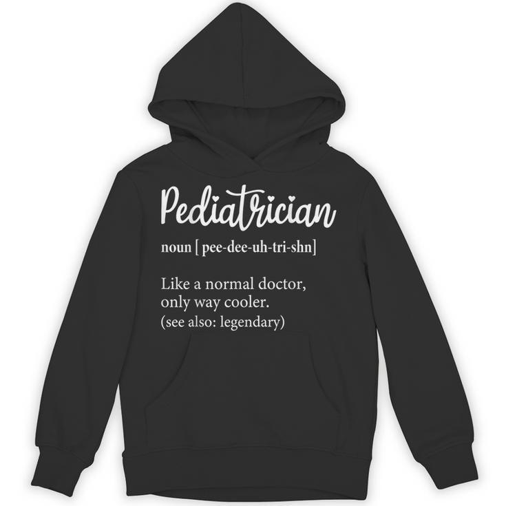 Pediatrician Definition Match Day Pediatric Doctor 2025 Peds Unisex Hoodie