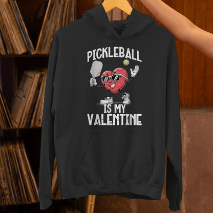Pickleball Is My Valentine Heart Valentines Day Unisex Hoodie