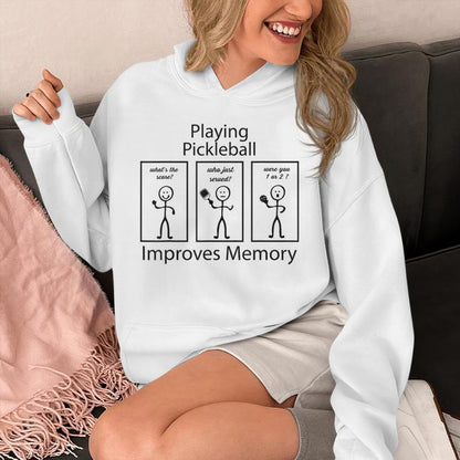 Playing Pickleball Improves Memory Pickleball Player Unisex Hoodie