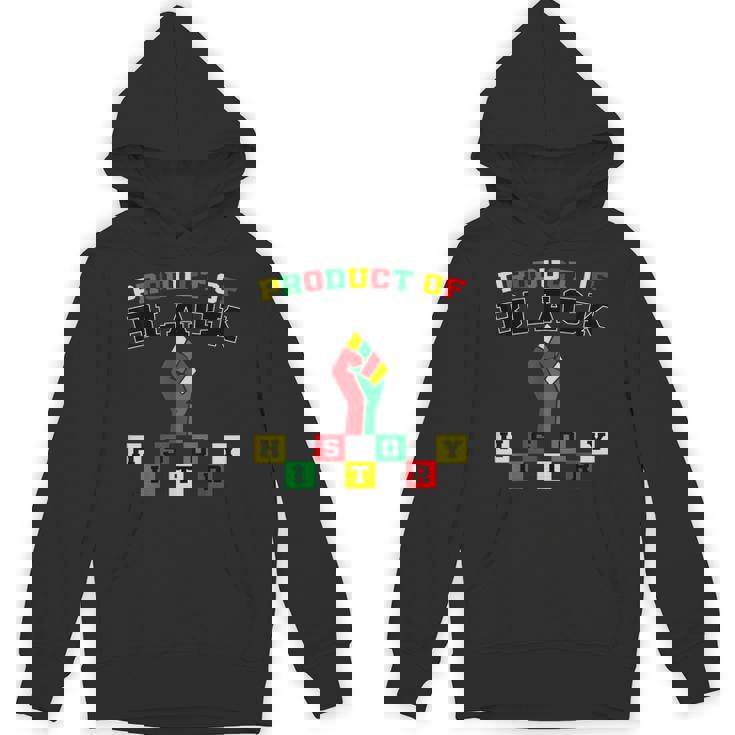 Product Of Black History Month Black Heritage Pride Culture Unisex Hoodie