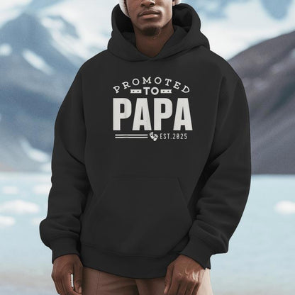 Promoted To Papa 2025 New 1St First Time Papa Dad Father Unisex Hoodie