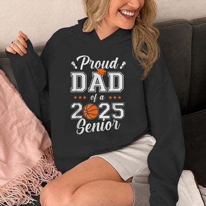 Proud Dad Of A Basketball Senior 2025 Class Of Graduation Unisex Hoodie