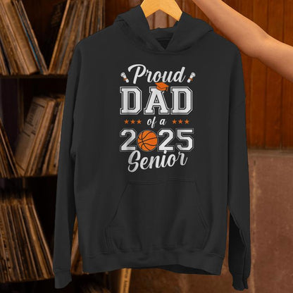 Proud Dad Of A Basketball Senior 2025 Class Of Graduation Unisex Hoodie