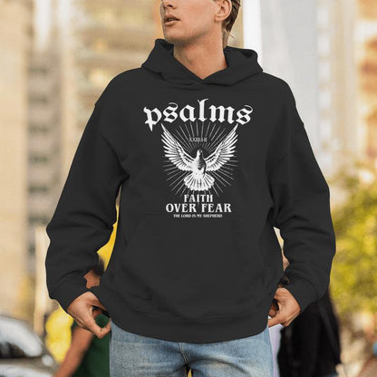 Psalms Faith Over Fear The Lord Is My Shepherd Unisex Hoodie