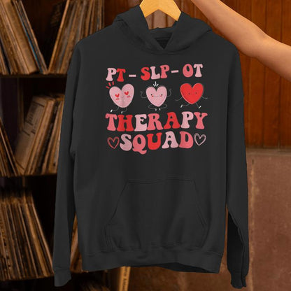 Therapy Squad Slp Ot Pt Team Cute Valentine's Day Unisex Hoodie