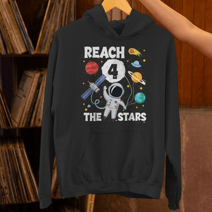 Reach Four The Stars 4 Years Old Birthday Boy Astronaut 4Th Unisex Hoodie
