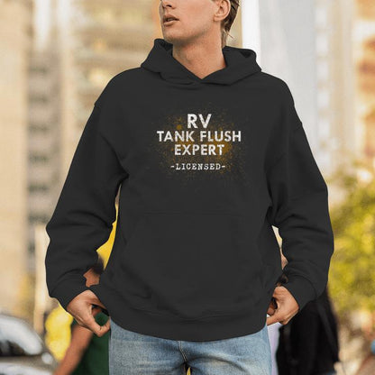 Recreational Vehicle Tank Flush Licensed Expert Sewer Hose Unisex Hoodie