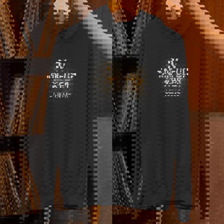 Recreational Vehicle Tank Flush Licensed Expert Sewer Hose Unisex Hoodie