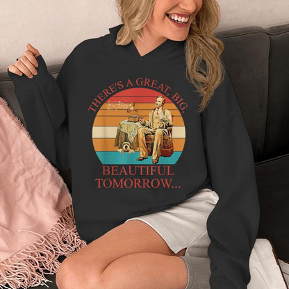 There's A Great Big Beautiful Tomorrow Vintage Unisex Hoodie