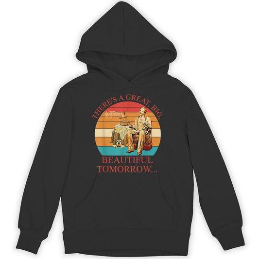 There's A Great Big Beautiful Tomorrow Vintage Unisex Hoodie