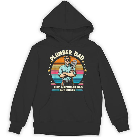 Retro Plumber Dad But Cooler Plumbing Father Mens Unisex Hoodie