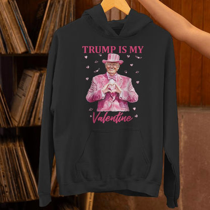 Retro Trump Is My Valentine Trump Valentine Day Unisex Hoodie