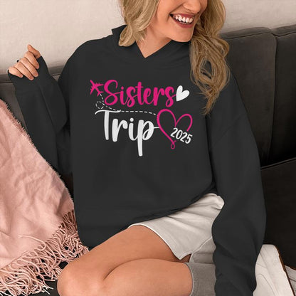 Sisters Trip 2025 Vacation Travel Sisters Weekend Unisex Hoodie