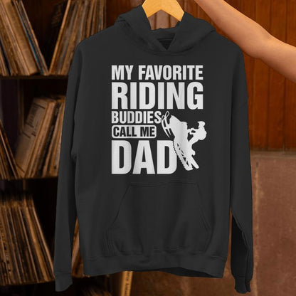 Snowmobile Sled My Favorite Riding Buddies Call Me Dad Unisex Hoodie