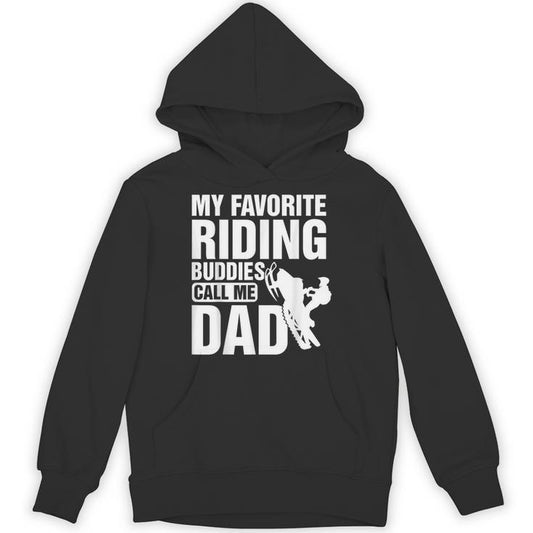 Snowmobile Sled My Favorite Riding Buddies Call Me Dad Unisex Hoodie