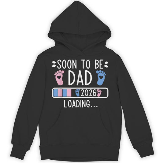 Soon To Be Dad 2026 Loading Pregnancy Announcement 2026 Unisex Hoodie