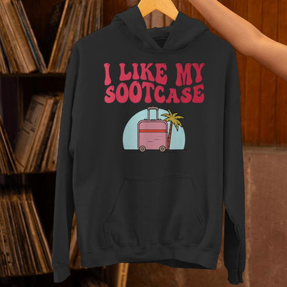 I Like My Sootcase Suitcase Travel Bag Humor Trendy Unisex Hoodie