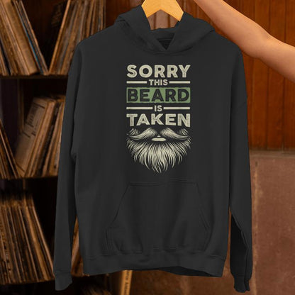 Sorry This Beard Taken Husband Boyfriend Bearded Men Unisex Hoodie