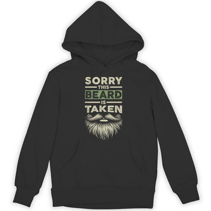 Sorry This Beard Taken Husband Boyfriend Bearded Men Unisex Hoodie