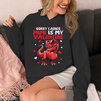 Sorry Ladies Mimi Is My Valentine Dinosaur Holding Hearts Unisex Hoodie