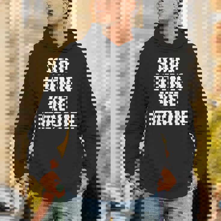 Soup Eating Fart Machine Unisex Hoodie