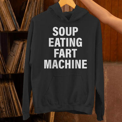 Soup Eating Fart Machine Unisex Hoodie