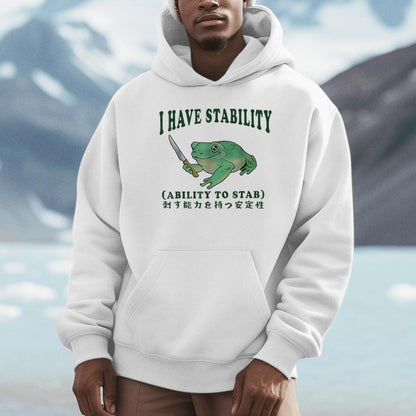 I Have Stability Ability To Stab Frog Unisex Hoodie
