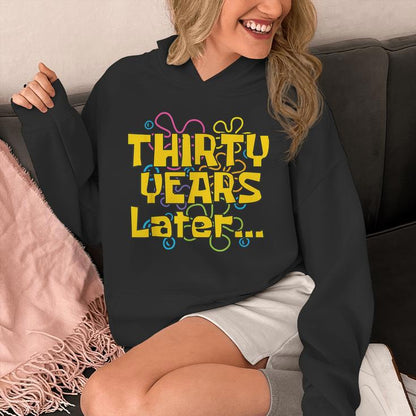 Thirty Years Later 30 Years 30Th Birthday Party Meme Unisex Hoodie