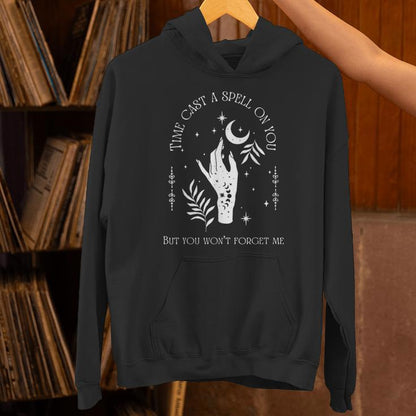 Time Cast A Spell On You But You Won't Forget Me Unisex Hoodie