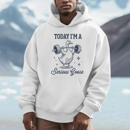 Today I'm A Serious Goose Lifting Weights Gym Unisex Hoodie