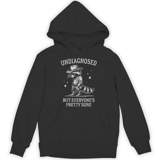 Undiagnosed But Everyone's Pretty Sure Cowboy Raccoon Unisex Hoodie