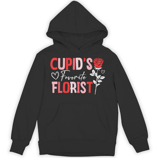 Valentines Day Cupid's Favorite Florist Unisex Hoodie